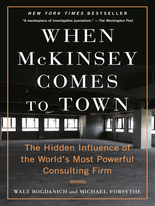 Title details for When McKinsey Comes to Town by Walt Bogdanich - Wait list